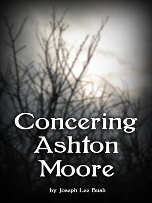 cover image of Concerning Ashton Moore